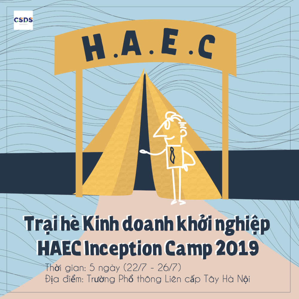 HAEC INCEPTION CAMP 2019 – TRẠI HÈ KINH DOANH KHỞI NGHIỆP DÀNH CHO HỌC SINH