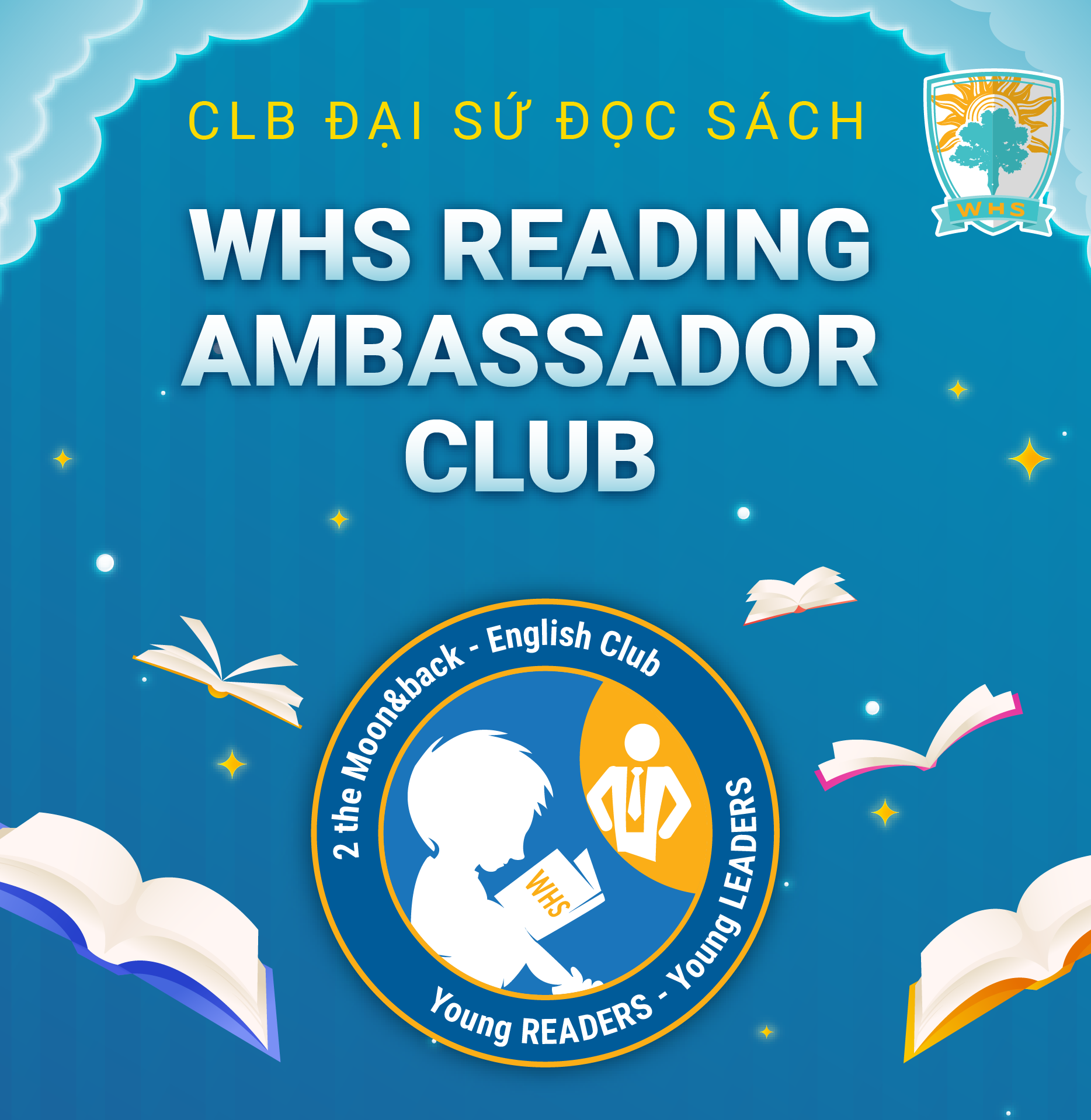 WHS Reading Ambassador Club – Vòng Lộ Diện