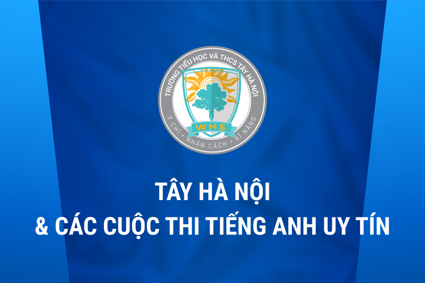 Tây Hà Nội và các cuộc thi Tiếng Anh uy tín